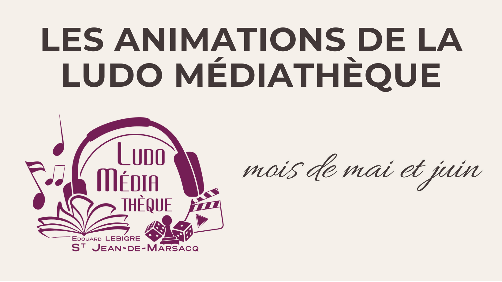 Animations de la ludo mediathèque